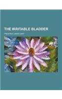 The Irritable Bladder