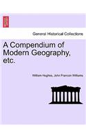 Compendium of Modern Geography, etc.