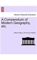 A Compendium of Modern Geography, etc.