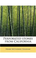 Perforated Stones from California: (English)