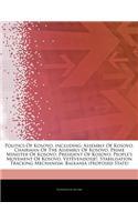 Articles on Politics of Kosovo, Including: Assembly of Kosovo, Chairman of the Assembly of Kosovo, Prime Minister of Kosovo, President of Kosovo, Peop