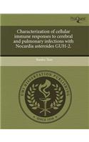 Characterization of Cellular Immune Responses to Cerebral and Pulmonary Infections with Nocardia Asteroides Guh-2