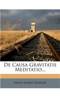 de Causa Gravitatis Meditatio...