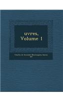 Uvres, Volume 1