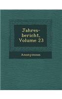 Jahres-Bericht, Volume 23