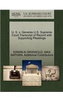 U. S. V. Generes U.S. Supreme Court Transcript of Record with Supporting Pleadings