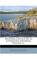 Historia Critica De La Literatura Espanola, Volume 3...