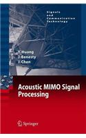 Acoustic Mimo Signal Processing: (Signals and Communication Technology (eBook))