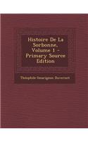 Histoire de La Sorbonne, Volume 1