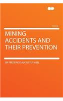 Mining Accidents and Their Prevention