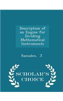 Description of an Engine for Dividing Mathematical Instruments - Scholar's Choice Edition