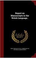 Report on Manuscripts in the Welsh Language..