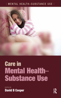 Care in Mental Health-Substance Use