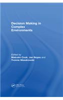 Decision Making in Complex Environments