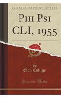 Phi Psi CLI, 1955 (Classic Reprint)