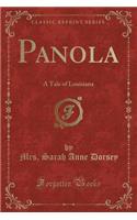 Panola: A Tale of Louisiana (Classic Reprint)