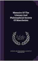 Memoirs Of The Literary And Philosophical Society Of Manchester