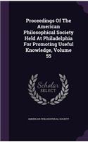 Proceedings of the American Philosophical Society Held at Philadelphia for Promoting Useful Knowledge, Volume 55