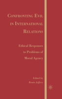 Confronting Evil in International Relations