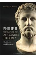 Philip II, the Father of Alexander the Great