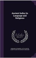 Ancient India; its Language and Religions