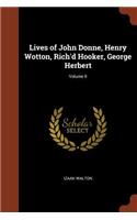 Lives of John Donne, Henry Wotton, Rich'd Hooker, George Herbert; Volume II