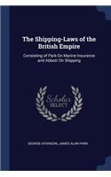 The Shipping-Laws of the British Empire