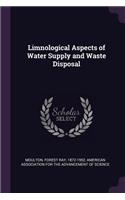 Limnological Aspects of Water Supply and Waste Disposal