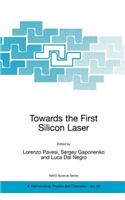 Towards the First Silicon Laser