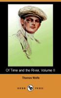 Of Time and the River, Volume II (Dodo Press)