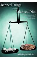 Banned Drugs Versus Balanced Diet: Performance in Food as Opposed to Drug Use/Misuse/Abuse