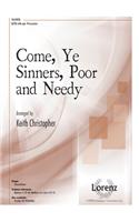 Come, Ye Sinners, Poor and Needy