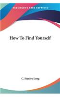How To Find Yourself