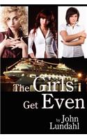 The Girls Get Even