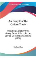 Essay On The Opium Trade