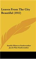 Leaves From The City Beautiful (1912)