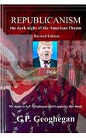 Republicanism - the dark night of the American Dream