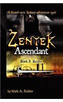 Zentek Ascendant, Book I
