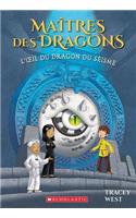 Maîtres Des Dragons: N° 13 - l'Oeil Du Dragon Du Séisme