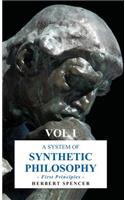 A System of Synthetic Philosophy - First Principles