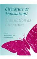 Literature as Translation/Translation as Literature