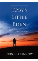 Toby's Little Eden and Other Stories