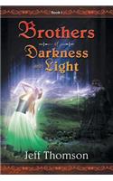 Brothers of Darkness and Light