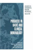 Progress in Basic and Clinical Immunology