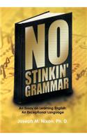 No Stinkin' Grammar