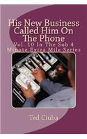 His New Business Called Him On The Phone