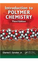 Introduction to  Polymer Chemistry, Third Edition