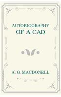Autobiography of a Cad