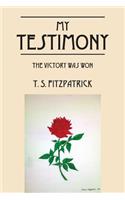 My Testimony: The Victory Was Won