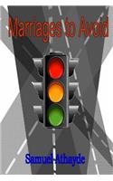 Marriages to Avoid